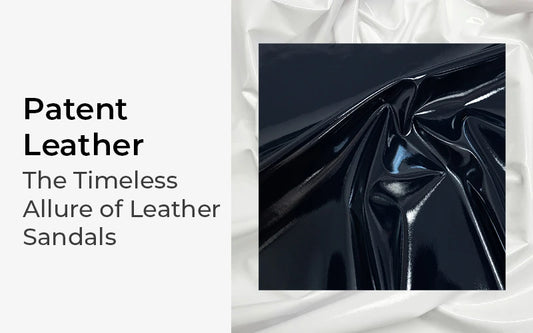 Patent Leather Sandals: The Timeless Allure of Leather Sandals